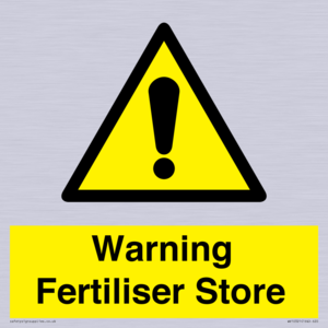 Warning Fertiliser Store